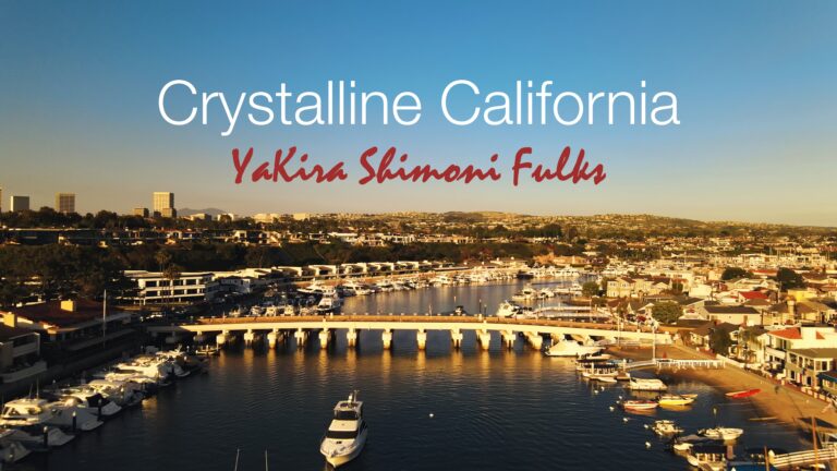 Yakira Shimoni Fulks – Crystalline California