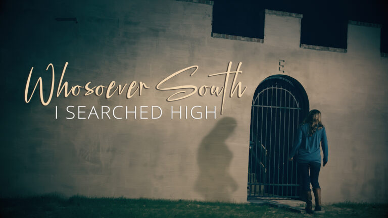 Whosoever South – I Searched High