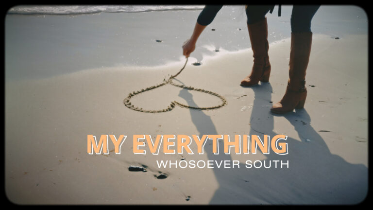 Whosoever South – My Everything